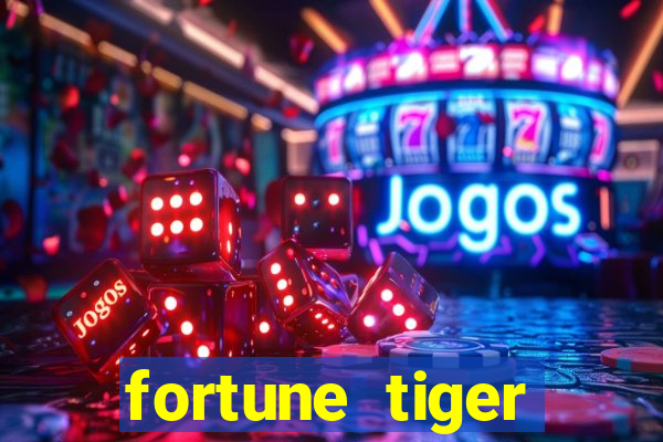 fortune tiger deposito de 1 real